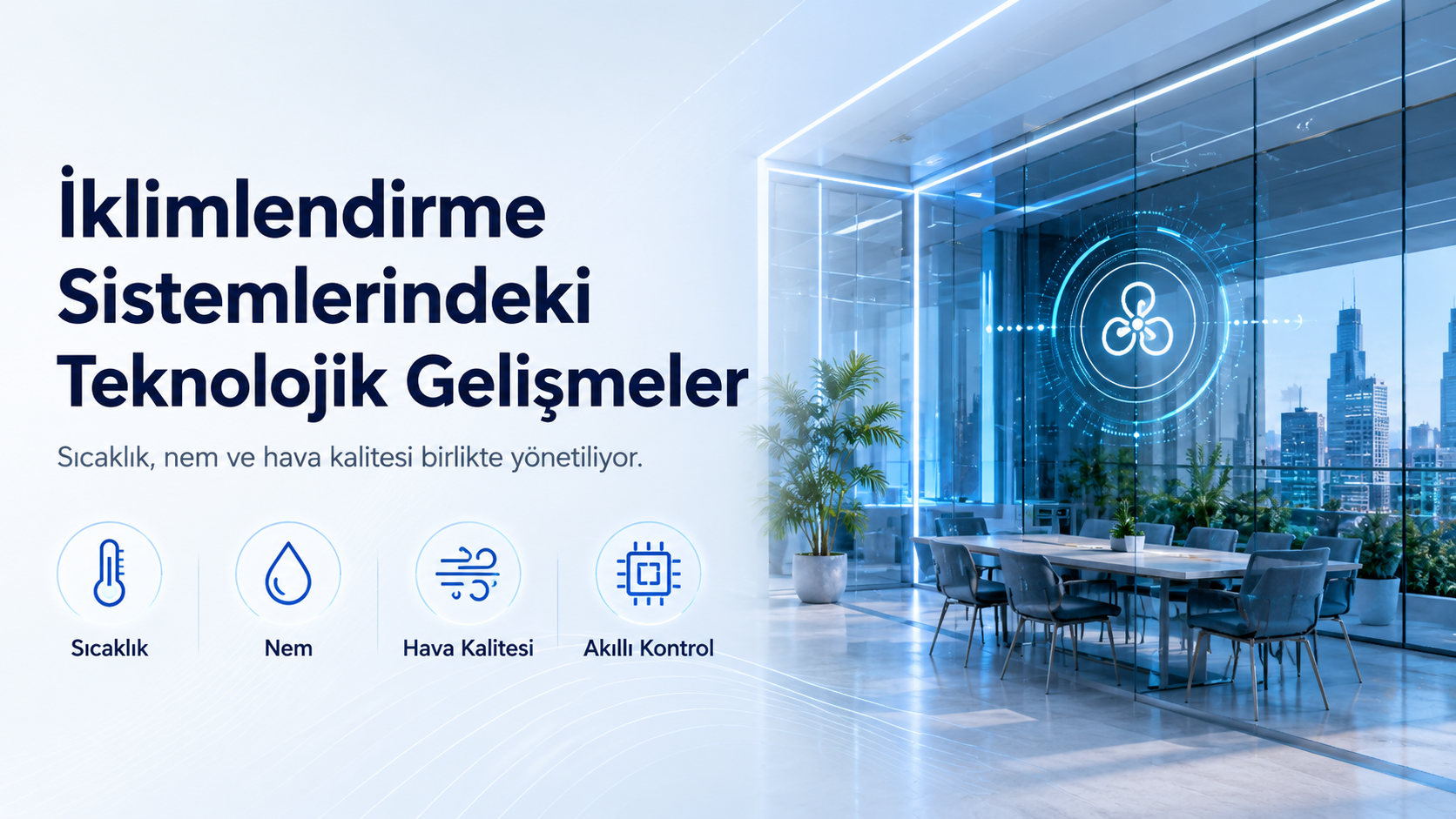 İklimlendirme Sistemlerindeki Teknolojik Gelişmeler